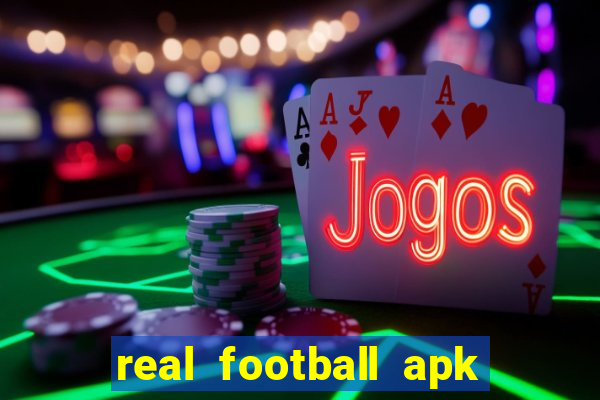 real football apk dinheiro infinito